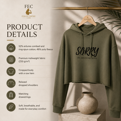 Sorry, I'm Overstimulated™ | Premium Crop Hoodie