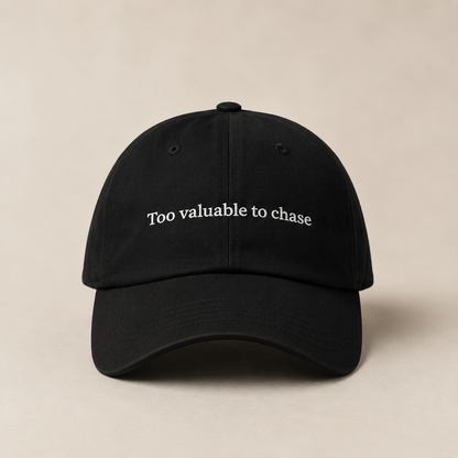 Too Valuable To Chase™ | Premium Cap